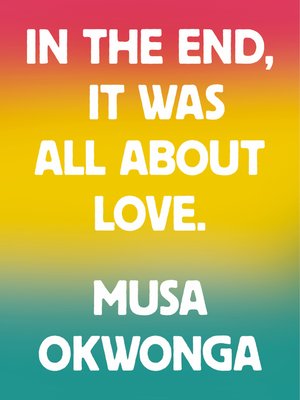 cover image of In the End, It Was All About Love